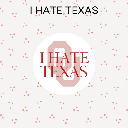 I Hate Texas