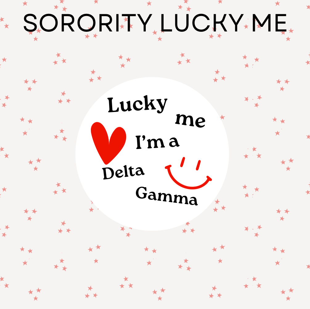 Sorority Lucky Me