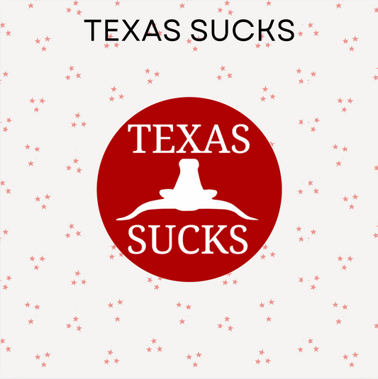 Texas Sucks