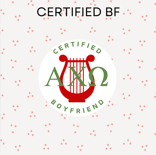 Sorority Certified Boyfriend