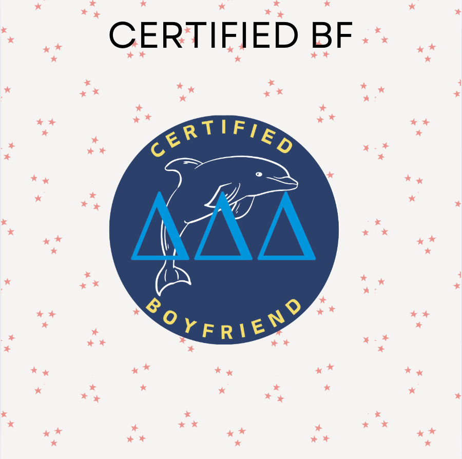 Sorority Certified Boyfriend